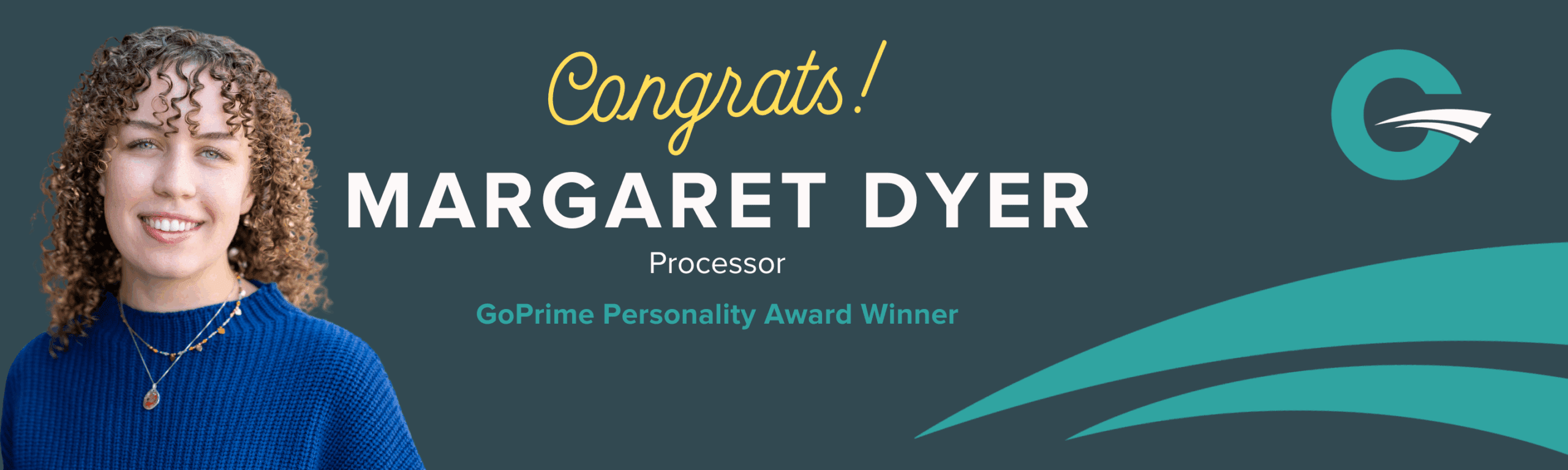 Margaret Dyer - GoPrime Mortgage processor, personality winner